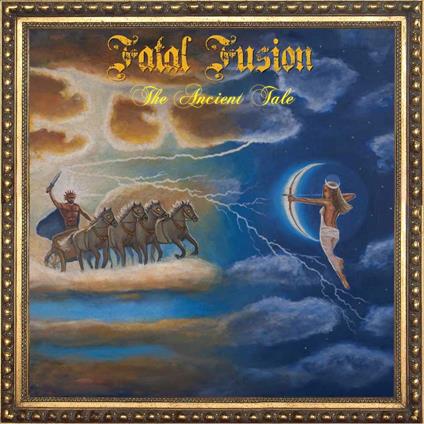 The Ancient Tale - CD Audio di Fatal Fusion