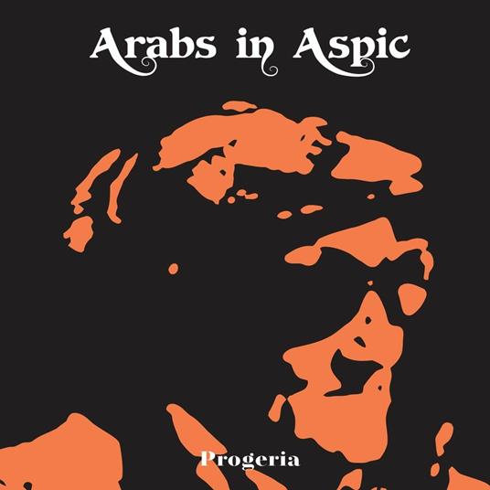 Progeria - CD Audio di Arabs in Aspic