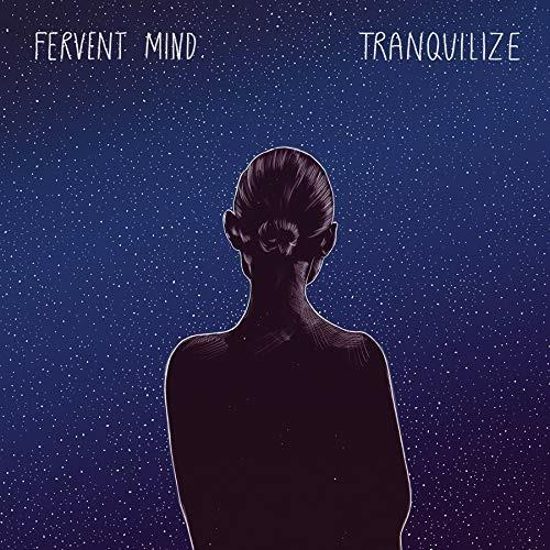 Tranquilize - Vinile LP di Fervent Mind