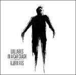 Lullabies in a Car Crash - CD Audio di Bjorn Riis