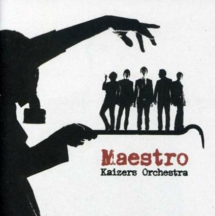 Maestro - CD Audio di Kaizers Orchestra