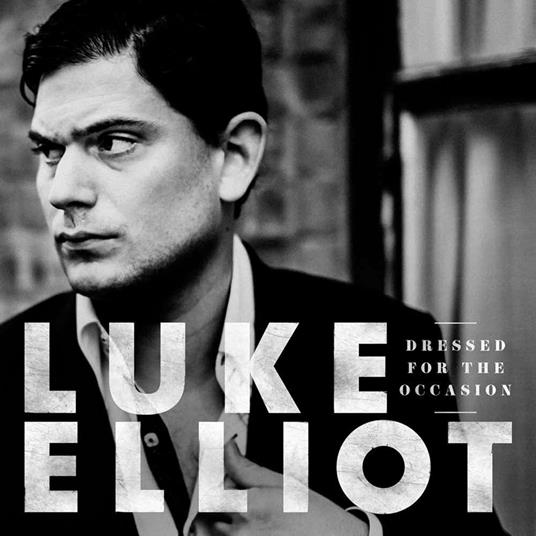 Dressed for the Occasion - CD Audio di Luke Elliot