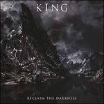 Reclaim the Darkness - CD Audio di King
