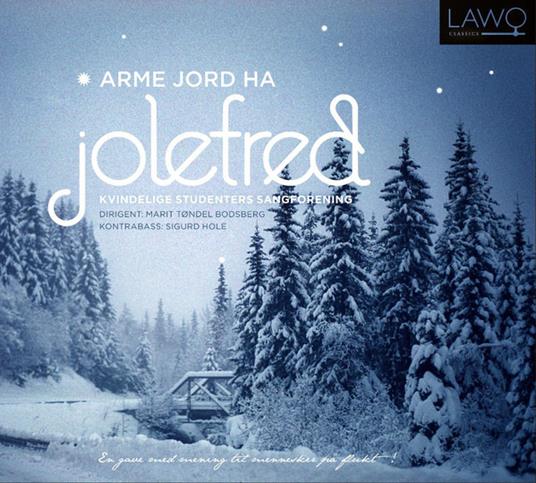 Arme Jord Ha Jolefred - CD Audio di Oslo University Women'S Choir