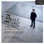 Soli Deo Gloria - CD Audio di Benjamin Isachsen