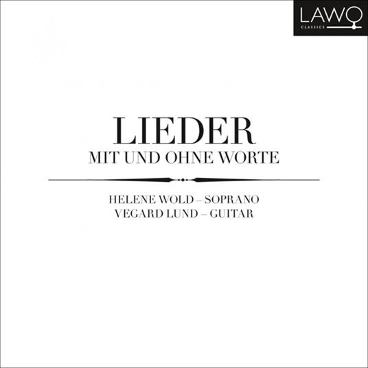 Lieder Mit Und Ohne Worte - CD Audio di Helene-Vegard Lund Wold