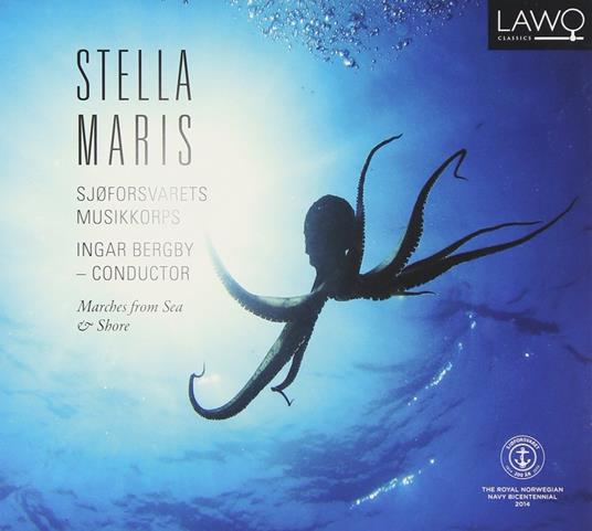 Stella Maris.Marches From Sea & Shore - CD Audio di Norwegian Navy Band Bergen