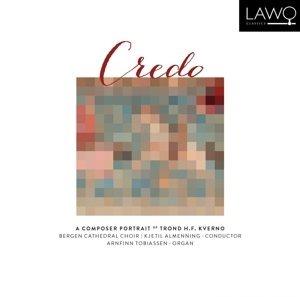 Credo - A Composer Portrait Of Trond H.F. Kverno - CD Audio di Trond H.F. Kverno