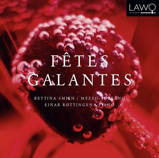 Fetes Galantes - CD Audio di Bettina Smith