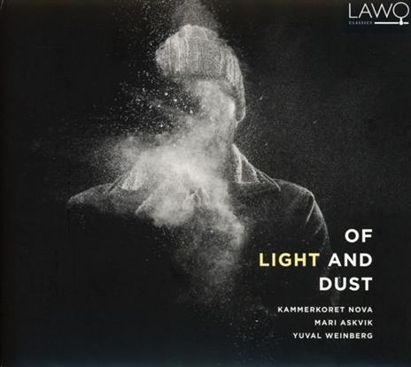 Of Light And Dust - CD Audio di Kammerkoret Nova