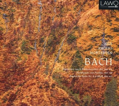French Overture - Sarabanda Con Partite - English Suite No.6 - CD Audio di Johann Sebastian Bach,Nils Anders Mortensen
