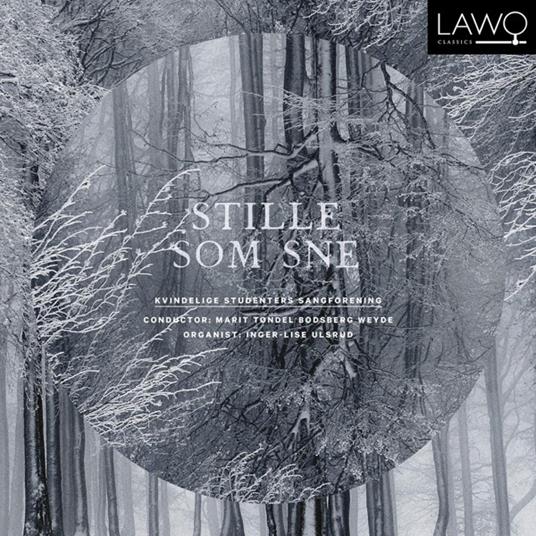 Stille Som Sne - Quiet As Snow - CD Audio di Kvindelige Studenters Sangforening