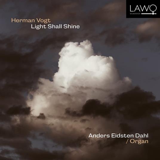 Light Shall Shine - CD Audio di Anders Eidsten Dahl