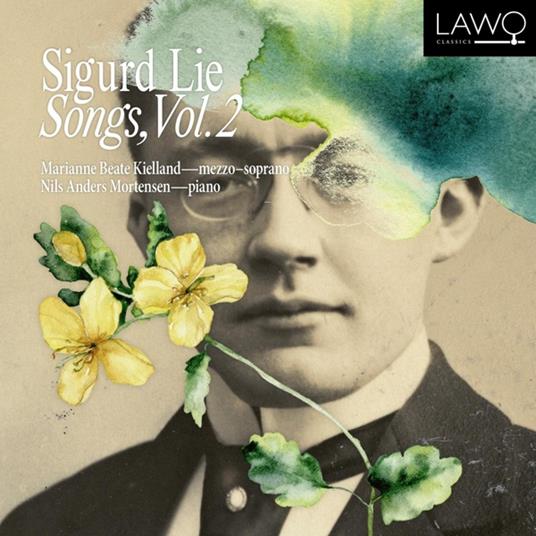 Sigurd Lie: Songs, Vol. 2 - CD Audio di Marianne Beate Kielland