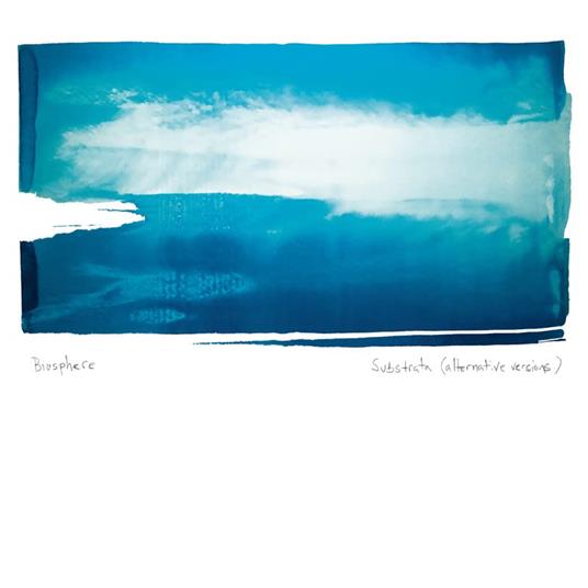 Substrata (Alternative Versions) - CD Audio di Biosphere