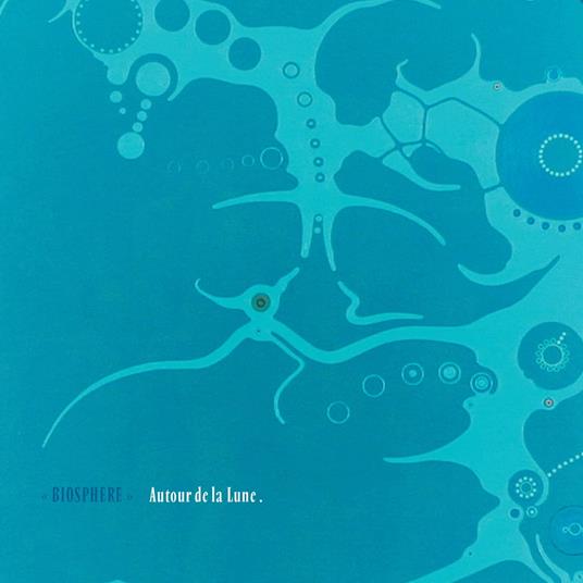 Autour De La Lune - CD Audio di Biosphere