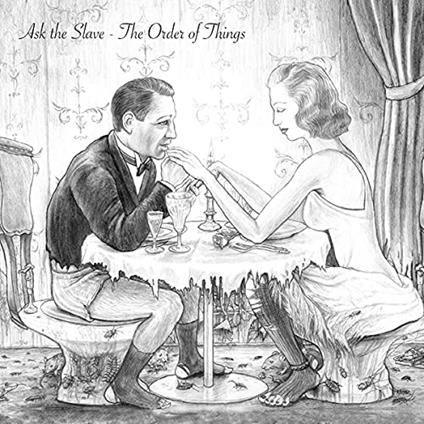 The Order of Things - CD Audio di Ask the Slave