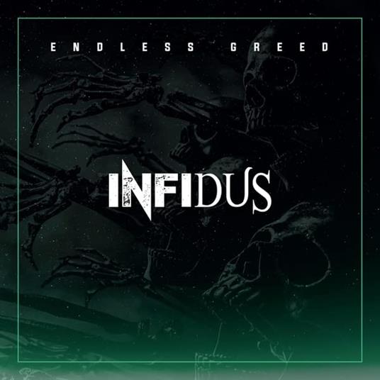 Endless Greed - CD Audio di Infidus