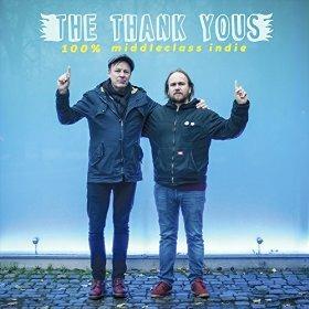 100% Middleclass Indie - Vinile LP di Thank Yous