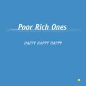 Happy Happy Happy - Vinile LP di Poor Rich Ones