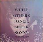 While Others Dance