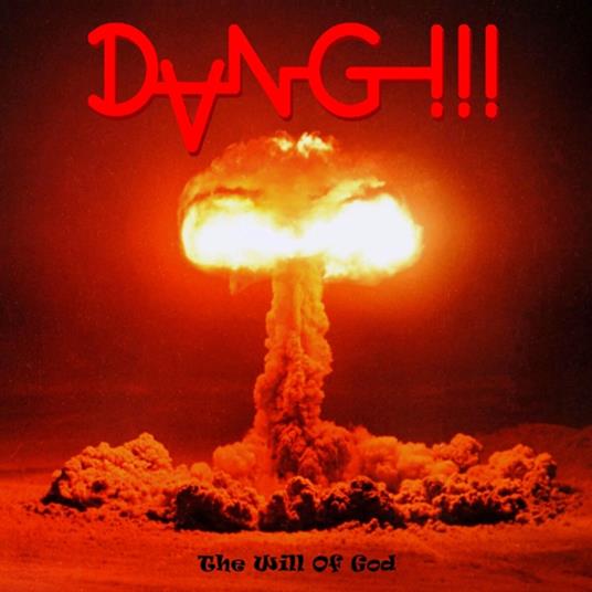Will Of God - CD Audio di Dang!!!