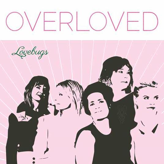 Overloved - Vinile LP di Lovebugs