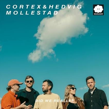 Did We Really? (with Hedvig Mollestad) - CD Audio di Cortex