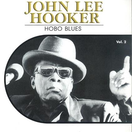 Hobo Blues Vol.2 - CD Audio di John Lee Hooker