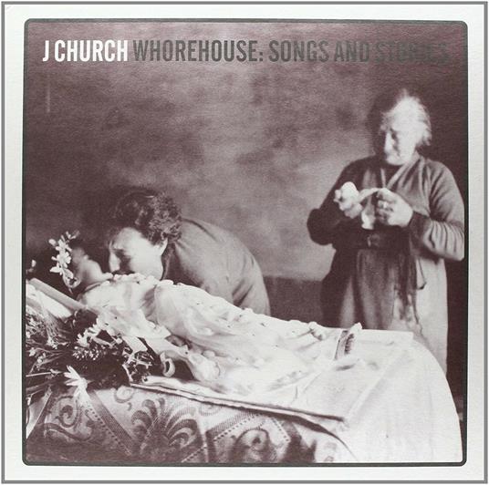 Whorehouse.Songs & Storie - Vinile LP di J Church