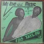 My Love and Music - Vinile LP di Ebo Taylor