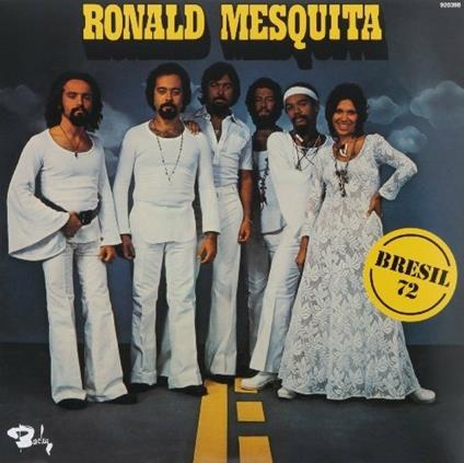 Bresil 72 - CD Audio di Ronald Mesquita