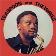 Teaspoon and the Waves - Vinile LP di Teaspoon and the Waves