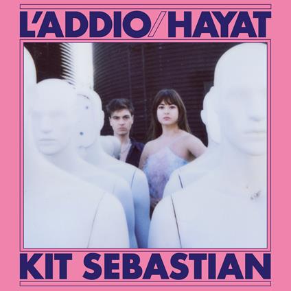 L'Addio-Hayat - Vinile 7'' di Kit Sebastian