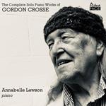 Complete Solo Piano Works of Gordon Crosse