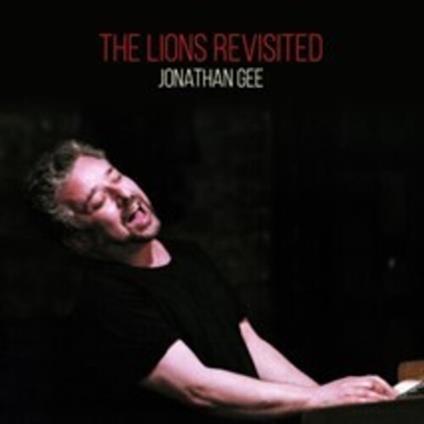 Lions Revisited - CD Audio di Jonathan Gee
