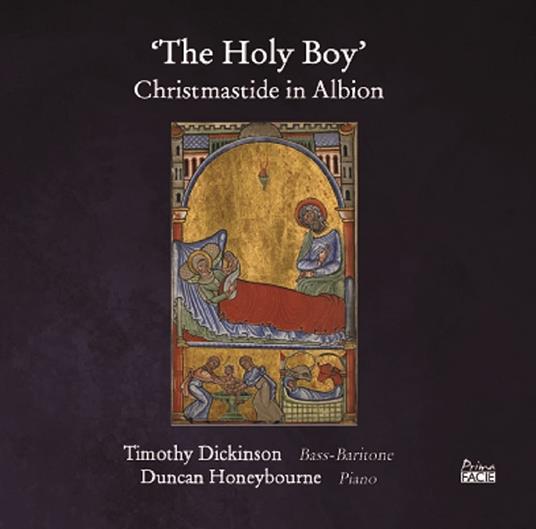 Holy Boy. Christmastide In Albion - CD Audio di Timothy & Duncan Honeybourne Dickinson