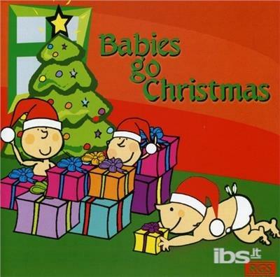 Babies Go Christmas - CD Audio