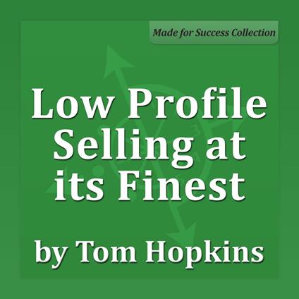 Low Profile Selling at its Finest