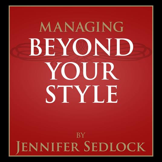 Managing Beyond Your Own Style