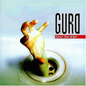 Down The Drain - CD Audio di Gurd