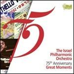 75th Anniversary. Great Moments - CD Audio di Israel Philharmonic Orchestra