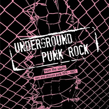 Underground Punk Rock. From The Vaults - Vinile LP