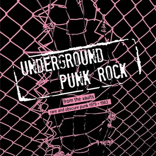 Underground Punk Rock. From The Vaults - Vinile LP