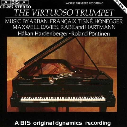 La tromba virtuosa - CD Audio di Hakan Hardenberger,Roland Pöntinen