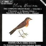 Complete Organ Music 1 - CD Audio di Olivier Messiaen