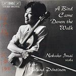 A Bird Came Down to Walk - CD Audio di Nobuko Imai,Roland Pöntinen