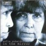 In the Mirror - CD Audio di Sofia Gubaidulina