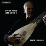 Lute Music II - CD Audio di Sylvius Leopold Weiss,Jakob Lindberg