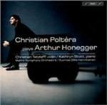 Christian Poltera Plays H - CD Audio di Arthur Honegger,Kathryn Stott,Christian Tetzlaff,Christian Poltera